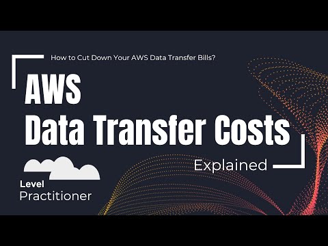 AWS Data Transfer Costs Explained | How to Cut Down Your AWS Data Transfer Bills?