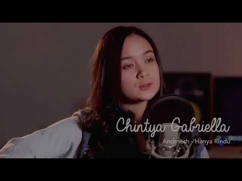 Hanya rindu__andmesh kamaleng__(chintya gabrielle)