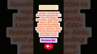 JavaScript Mastery: From Basics to Real-World Brilliance!"