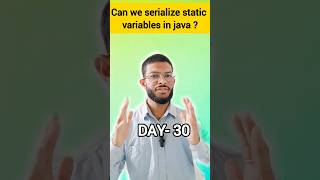 Can we Serialize static variables in java #java #javahack #serialization #interview #coding #spring