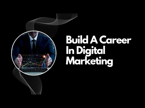 Build A Career In Digital Marketing