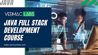 VermacLabs - Java Full Stack Developer Course Online | Java Full Course Online