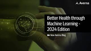 [BLOG] Better Health through Machine Learning - 2024 Edition