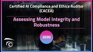 Assessing Model Integrity and Robustness | Exclusive Lesson