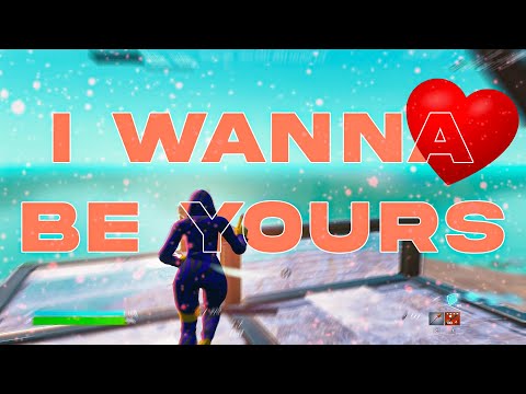 I Wanna Be Yours ❤️ Fortnite montage | Client work for  @Keyziifnb