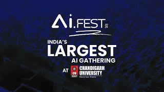 Witness India's First and Biggest AI Fest at Chandigarh University!