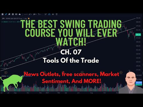 Tools Of the Trade. Swing Trading Course Lesson 7