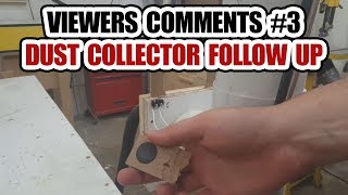 DIY Builds - Viewer's Comments #3 - Dust Collector Follow Up