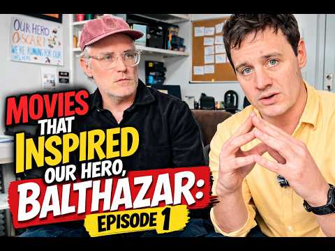 Movies That Inspired Our Hero, Balthazar: Episode 1.