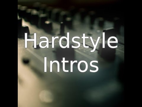 Top 10 Hardstyle Intros