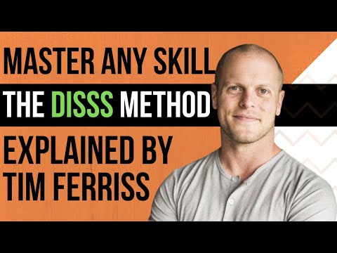 Tim Ferris on Learning: How to Use DiSSS method To Master any Skill ( CASE STUDY )
