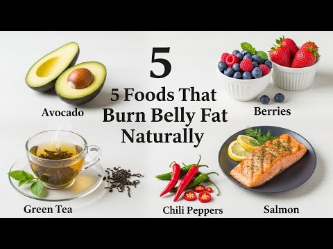“5 Foods That Burn Belly Fat Naturally”
