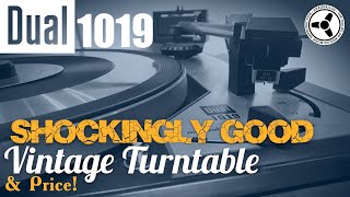 Dual 1019: Shockingly good vintage turntable & price!