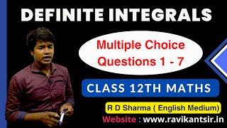 Definite Integrals  | Class 12th R D Sharma Maths Solution | Multiple Choice Questions 1 - 7