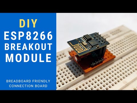 Breadboard adapter for ESP8266 module || Customized breakout board for ESP with voltage regulator