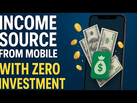 Earn Money From Mobile Without Investment | 5 Best Zero Investment Ideas
