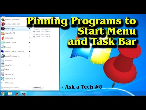 Pinning Programs to Start Menu and Task Bar - Ask a Tech #8
