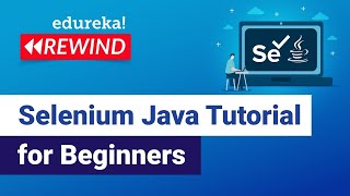 Selenium java tutorial for beginners | Automation Testing Tutorial | Edureka| Testing Rewind -6