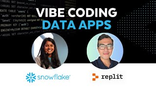 [LIVE] Vibe Code Data Apps with Replit + Snowflake