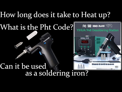 Yihua 948 De-Soldering Station Heat-up time - Pht error code - Can we use it as a soldering iron?