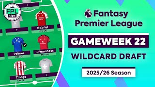 FPL GW22: WILDCARD DRAFT | Palmer, Bruno Fernandes & Thiago | Fantasy Premier League 2025/26 Tips