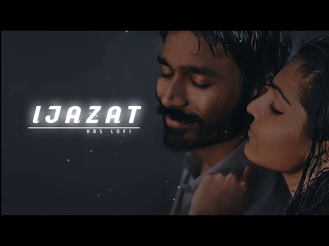 Ijazat [Slowed + Reverb] - Arijit Singh | Meet Bros | Ijazat (Slowed + Reverb) - HRS LOFI