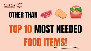 Top 10 Most Needed Food Items in CICS Food Bank
