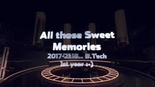#All Sweet Memories of my Engineering first year