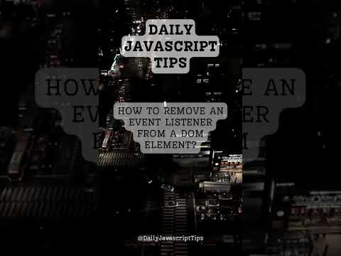 JavaScript Tips and Techniques: Removing Event Listeners from DOM Elements