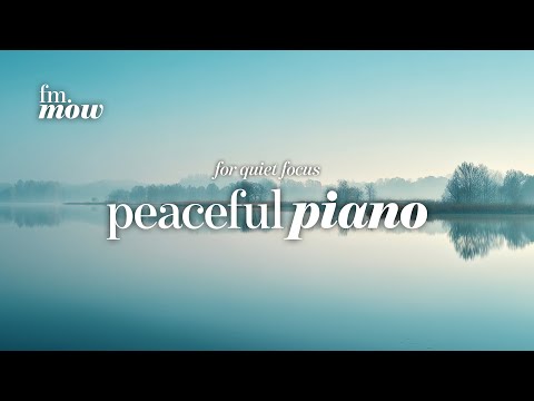 Peaceful Piano | calm space | gentle piano background
