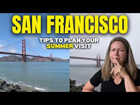 San Francisco Summer Unpacked | What to REALLY Expect When You Visit