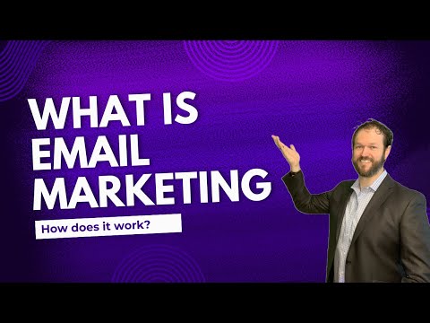 What is Email Marketing and How Does it Work?