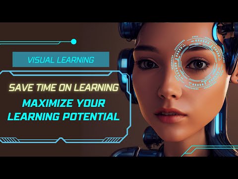The BEST ways to Learn - Visual Learning