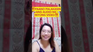 ℹ️PAANO PALAKASIN ANG AUDIO NG VIDEO #reels #reelstutorials #fbreels #trending#viralreels