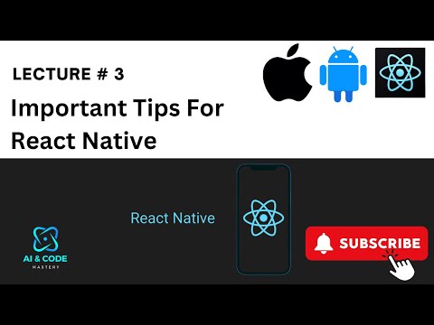 React Native Tutorial | Lecture #3 |  Tips For React Native | Importance of React Native 🌟