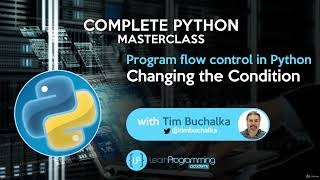 53  Changing the Condition | Python for life