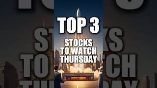 TOP 3 STOCKS FOR THURSDAY 9/11/25 TRADING DAY! #trading #stockstowatch