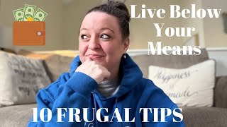 10 Classic Frugal Tips to Live Below Your Means