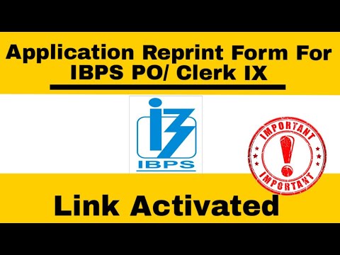 IBPS Update Regarding Application form Re Print IX Joinee - Link Activated | Latest Update