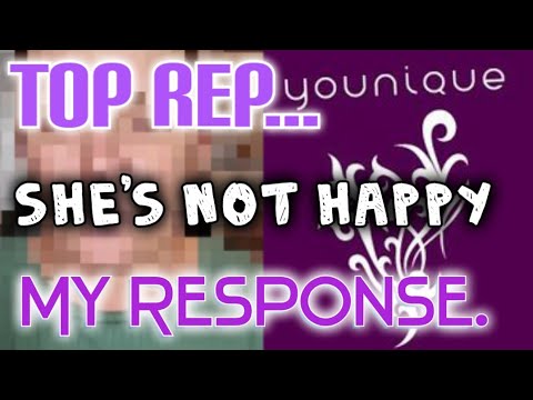 Angry Top YOUNIQUE Rep - My response! #AntiMLM