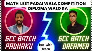Diploma walo ka Padhai Wala Competition first ever live For LEET Aspirants for Gccians offline