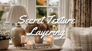 🍂 Secret Texture Layering: How to Layer Textures for a Timeless Fall Home