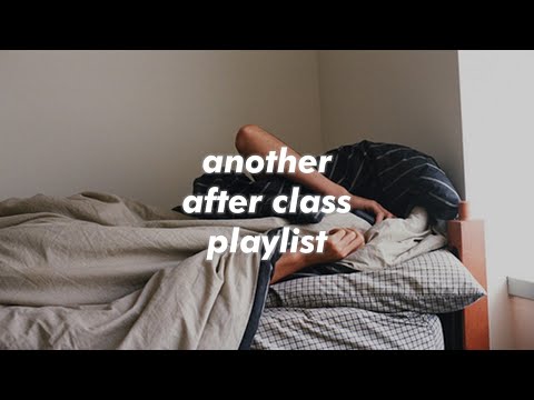 another after class playlist