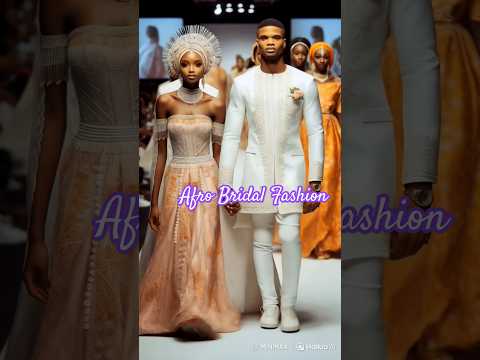 Afro  Bridal Fashion | Stunning Runway Moments ✨💍 #AfroStyle #AfroFashion  #AfroBridal #aifashion