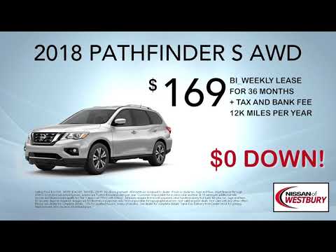 2018 PATHFINDER S AWD $169 MONTH LEASE OFFER   516 986 2940