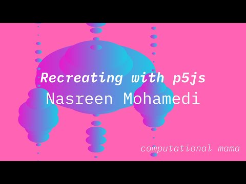 p5js Intro Sessions (09 July 2020)  Basics 2