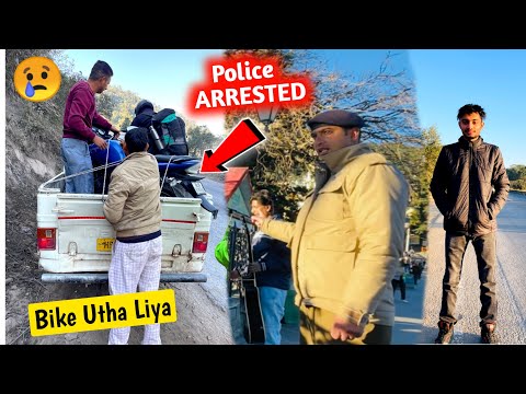 Manali Jaate Time Bahut Bura Huya 😢 POLICE ARRESTED 👮 Bike Kharaab