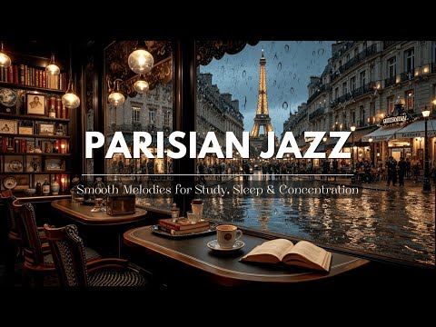 Cozy Parisian Night Jazz | Smooth Instrumental for Study & Relaxation & Work Vibes