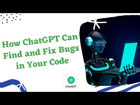 How ChatGPT Can Find and Fix Bugs in Your Code