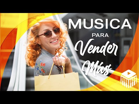 💲Música para Aumentar las ventas / Música para vender más /Shopping - Mall Music 💲✔️